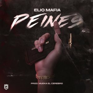 Elio Mafiaboy Ft Mueka El Cerebro – Peines